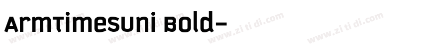 ArmTimesUni Bold字体转换